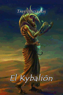 El Kybalin (Spanish Edition)
