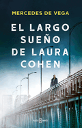 El Largo Sueo de Laura Cohen / Laura Cohen's Long Dream