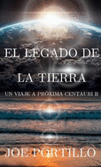 El legado de la Tierra: Un Viaje a Prxima Centauri B