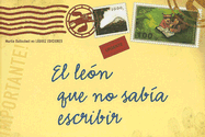 El Leon Que No Sabia Escribir - Baltscheit, Martin