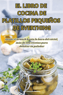 El Libro de Cocina de Platillos Pequeos de Everthing