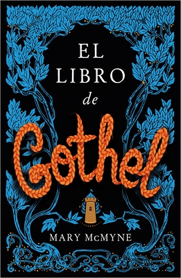 El Libro de Gothel - McMyne, Mary