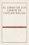 El Libro de los Libros de Chilam Balam