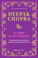 El Libro de Los Secretos / The Book of Secrets: Unlocking the Hidden Dimensions of Your Life