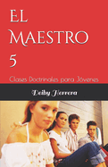 El Maestro 5: Clases Doctrinales para Jvenes