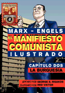 El Manifi Esto Comunista (Ilustrado) - Capitulo DOS: La Burguesia