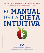 El Manual de la Dieta Intuitiva