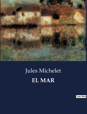 El Mar - Michelet, Jules