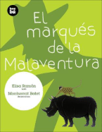 El Marqus de la Malaventura