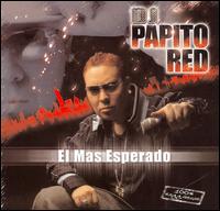 El Mas Esperado - DJ Papito Red