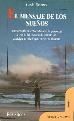El Mensaje de Los Sue?os - DeLaney, Gayle