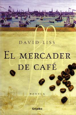 El Mercader de Cafe - Liss, David