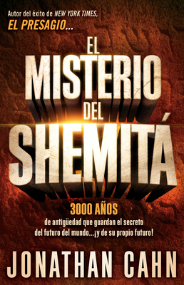 El Misterio del Shemit / The Mystery of the Shemitah - Cahn, Jonathan