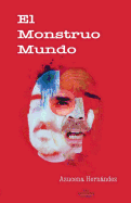 El Monstruo Mundo