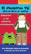 El Monstruo Ysi Serie de libros en cap?tulo: Sebastin y las palabras tambaleantes