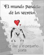 El mundo paralelo de lo secretos