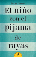 El Ni±o Con El Pijama de Rayas/ The Boy in the Striped Pajamas