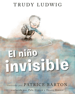 El Nio Invisible (the Invisible Boy Spanish Edition)