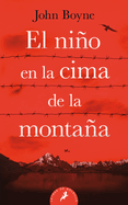 El Nio En La Cima de la Montaa / The Boy at the Top of the Mountain