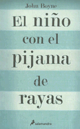 El Nino Con El Pijama de Rayas - Boyne, John, and Ortega, Gemma Rovira (Translated by)