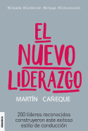 El nuevo liderazgo.: 200 lderes reconocidos construyeron este exitoso estilo de conduccin