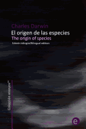 El origen de las especies/The origin of species: Edici?n biling?e/Bilingual edition