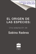 El Origen de Las Especies: Una Adaptacin de Sabina Radeva