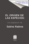 El Origen de Las Especies: Una Adaptaci?n de Sabina Radeva