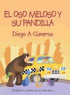 El Oso Meloso Y Su Pandilla