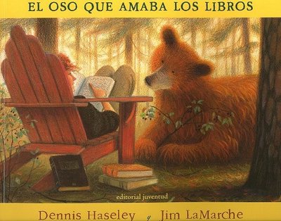 El Oso Que Amaba los Libros - Haseley, Dannis, and LaMarche, Jim