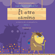 El otro camino: la historia de un pequeo u (Parte II)