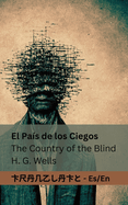 El Pas de los Ciegos / The Country of the Blind: Tranzlaty Espaol English