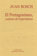 El pentagonismo, sustituto del imperialismo