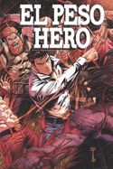 El Peso Hero: Volume 3