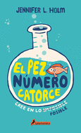 El Pez Nmero Catorce / The Fourteenth Goldfish