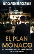 El Plan M?naco: Un Thriller de muerte e investigaci?n en el Principado