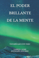 El Poder Brillante de la Mente