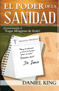 El Poder de La Sanidad: Experimentand El Toque Milagroso de Jesus!