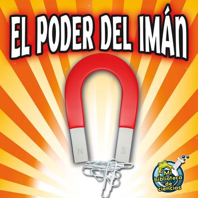 El Poder del Imn: Magnet Power - Silverman, Buffy