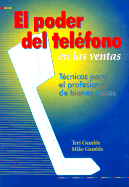 El Poder del Telefono En Las Ventas - Gamble, Teri, and Gamble, Mike