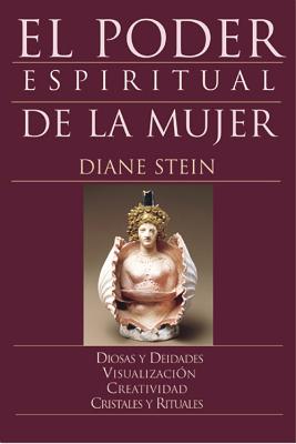 El Poder Espiritual de la Mujer - Stein, Diane