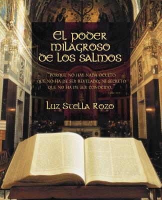 El Poder Milagroso de Los Salmos - Rozo, Luz Stella