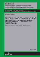 El populismo como discurso en Venezuela y en Espaa (1999-2018): Estudio de textos de Hugo Chvez y Pablo Iglesias