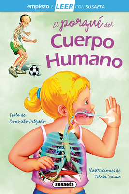 El Porqu? del Cuerpo Humano: Leer Con Susaeta - Nivel 1 - Susaeta Publishing