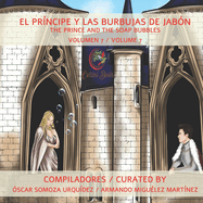 El Prncipe y las Burbujas de Jabn: The Prince and the Soap Bubbles