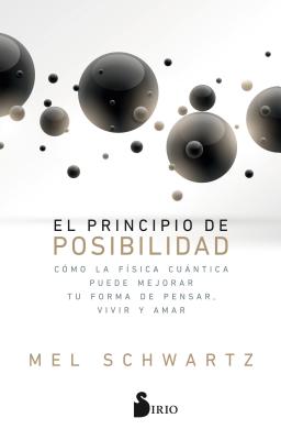 El Principio de la Posibilidad - Schwartz, Mel