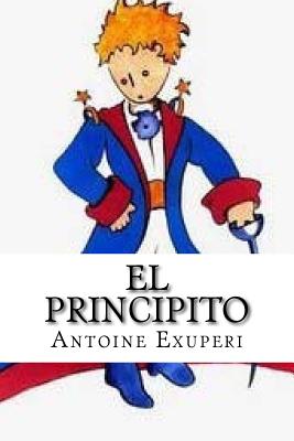 El Principito (Spanish Edition) - Abreu, Yordi (Editor), and Exuperi, Antoine De Saint