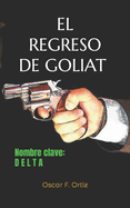 El regreso de Goliat: Nombre clave: Delta