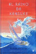 El Reino de Kensuke - Morpurgo, Michael, M.B.E., and Foreman, Michael (Illustrator), and Aguilar, Carmen (Translated by)