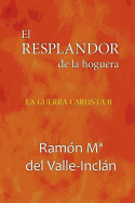 El Resplandor de La Hoguera